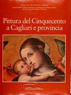 PITTURA DEL CINQUECENTO A CAGLIARI E PROVINCIA.