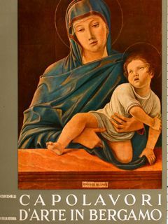 CAPOLAVORI D'ARTE A BERGAMO.