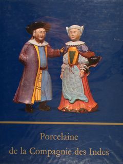 PORCELAINE DE LA COMPAGNIE DES INDES.