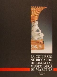 LA COLLEZIONE RICCARDO DE SANGRO AL MUSEO DUCA DI MARTINA.