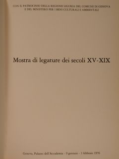 MOSTRA DI LEGATURE DEI SECOLI XV-XIX.