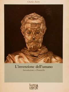 L'INVENZIONE DELL'UMANO. Introduzione a Donatello.