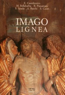 IMAGO LIGNEA. Sculture lignee nel Trentino dal XIII al XVI …