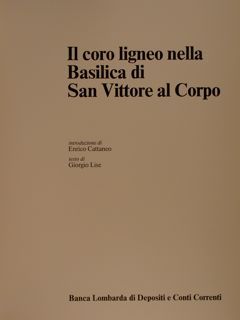 IL CORO LIGNEO NELLA BASILICA DI SAN VITTORE AL CORPO.