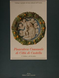 PINACOTECA COMUNALE DI CITTÀ DI CASTELLO 2. Scultura e arti …