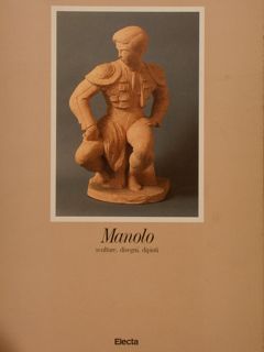 MANOLO sculture, disegni, dipinti.