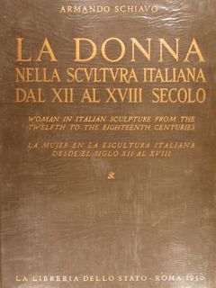 LA DONNA NELLA SCULTURA ITALIANA DAL XII AL XVIII SECOLO.