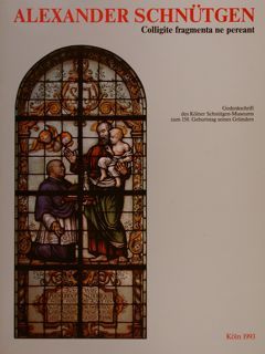 ALEXANDER SCHNÜTGEN, COLLIGITE FRAGMENTA NE PEREANT.