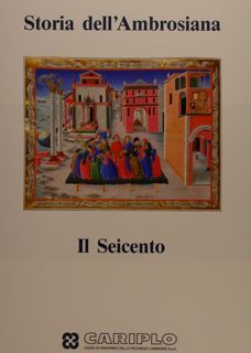 STORIA DELL'AMBROSIANA. IL SEICENTO.