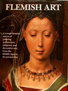 FLEMISH ART. A comprehensive survey of painting, architecture, sculpture, and …