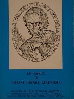 LE CARTE DI CARLO CESARE MALVASIA.