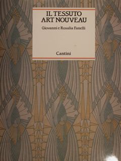 IL TESSUTO ART NOUVEAU. Disegno Moda Architettura.