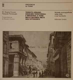 TESSUTO URBANO, EQUILIBRI TERRITORIALI E INDUSTRIA A TERNI NELLA SECONDA …