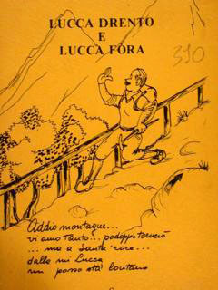 LUCCA DRENTO E LUCCA FORA.