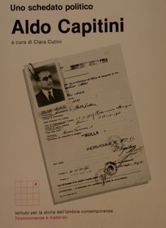 UNO SCHEDATO POLITICO. ALDO CAPITINI.