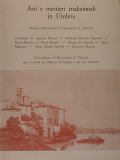 ARTI E MESTIERI TRADIZIONALI IN UMBRIA. COLLANA DELL'OPERA DEL VOCABOLARIO …