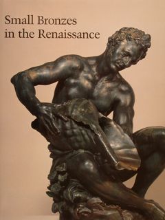 SMALL BRONZES IN THE RENAISSANCE.