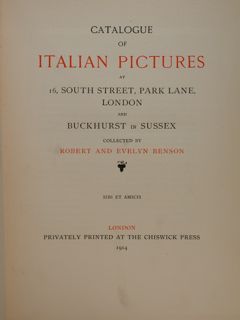 CATALOGUE OF ITALIAN PICTURES. COLLECTED BY ROBERT AND EVELYN BENSON.