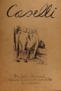 SILVANO CASELLI. Fratelli Alinari, Firenze, 1944.