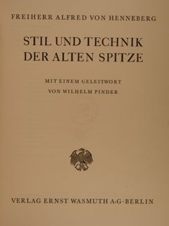 STIL UND TECHNIK DER ALTEN SPITZE. Verlag Ernst Wasmuth, Berlin, …