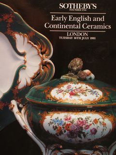 EARLY ENGLISH AND CONTINENTAL CERAMICS. Sotheby’s, London, 1991.