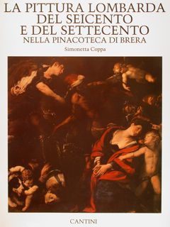 LA PITTURA LOMBARDA DEL SEICENTO E DEL SETTECENTO NELLA PINACOTECA …