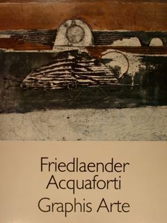 FRIEDLAENDER ACQUAFORTI.