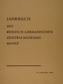 JAHRBUCH DES RÖMISCH-GERMANISCHEN ZENTRALMUSEUMS MAINZ.15.
