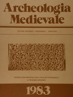 ARCHEOLOGIA MEDIEVALE. Cultura materiale, Insediamenti, Territorio. X. Archeologia medievale nell'Italia …