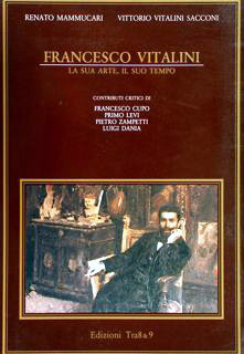 FRANCESCO VITALINI, LA SUA ARTE, IL SUO TEMPO.