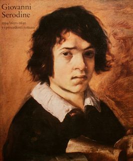 GIOVANNI SERODINE 1594/1600-1630 E I PRECEDENTI ROMANI. Pinacoteca Zuest Rancate …