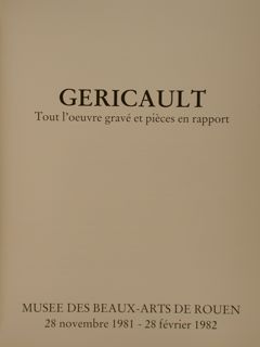GERICAULT. Tout l’oeuvre gravé et pièces en rapport.