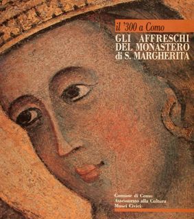 IL ‘300 A COMO. GLI AFFRESCHI DEL MONASTERO DI S. …