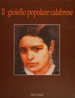 IL GIOIELLO POPOLARE CALABRESE.