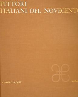 PITTORI ITALIANI DEL NOVECENTO.