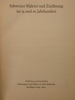 SCHWEIZER MALEREI UND ZEICHNUNG IM 15. UND 16. JAHRHUNDERT.