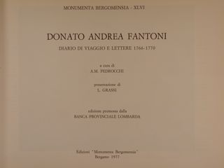 DONATO ANDREA FANTONI. Diario di viaggio e lettere 1766-1770.