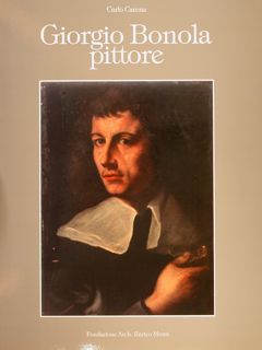 GIORGIO BONOLA PITTORE (1657-1700).