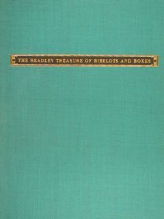 THE HEADLEY TREASURE OF BIBELOTS AND BOXES. La collezione Headley …