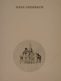 HANS GRISEBACH ARCHITEKT DER GRÜNDERJAHRE SEINE ZEICHNUNGEN IN DER KUNSTBIBLIOTHEK …