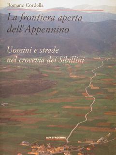 LA FRONTIERA APERTA DELL'APPENNINO. UOMINI E STRADE NEL CROCEVIA DEI …