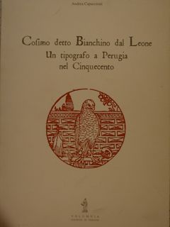COSIMO DETTO IL BIANCHINO DAL LEONE. UN TIPOGRAFO A PERUGIA …
