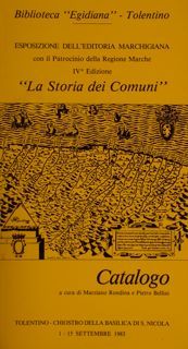 Biblioteca “Egidiana”, Tolentino. Esposizione dell’Editoria Marchigiana IVa Edizione. “LA STORIA …