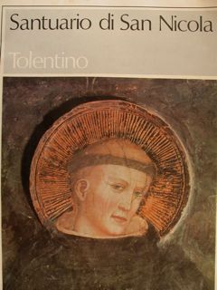 SANTUARIO DI SAN NICOLA TOLENTINO.