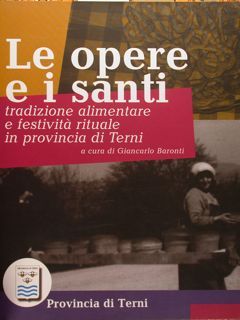 LE OPERE E I SANTI. Tradizione alimentare e festività rituale …