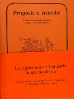PROPOSTE E RICERCHE. Rivista di Storia dell’Agricoltura e della Società …