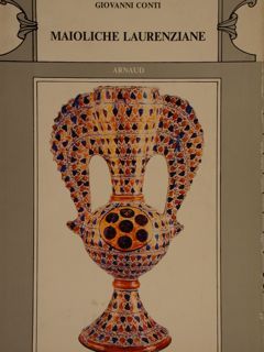 MAIOLICHE LAURENZIANE.