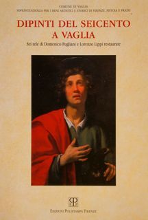 DIPINTI DEL SEICENTO A VAGLIA. Sei tele di Domenico Pugliani …