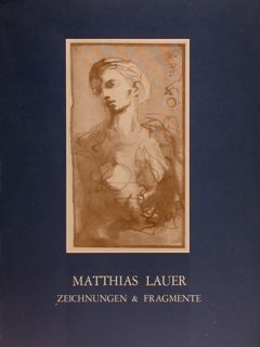 MATTHIAS LAUER, ZEICHNUNGEN & FRAGMENTE.