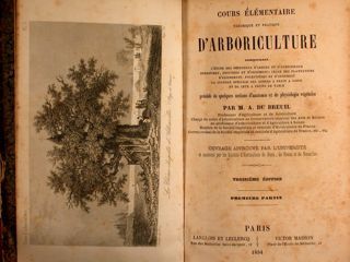 COURS ÉLÉMENTAIRE D’ARBORICULTURE. Paris, 1854.